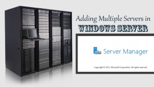 How to Add Multiple Servers in Windows Server 2016? - Tactig
